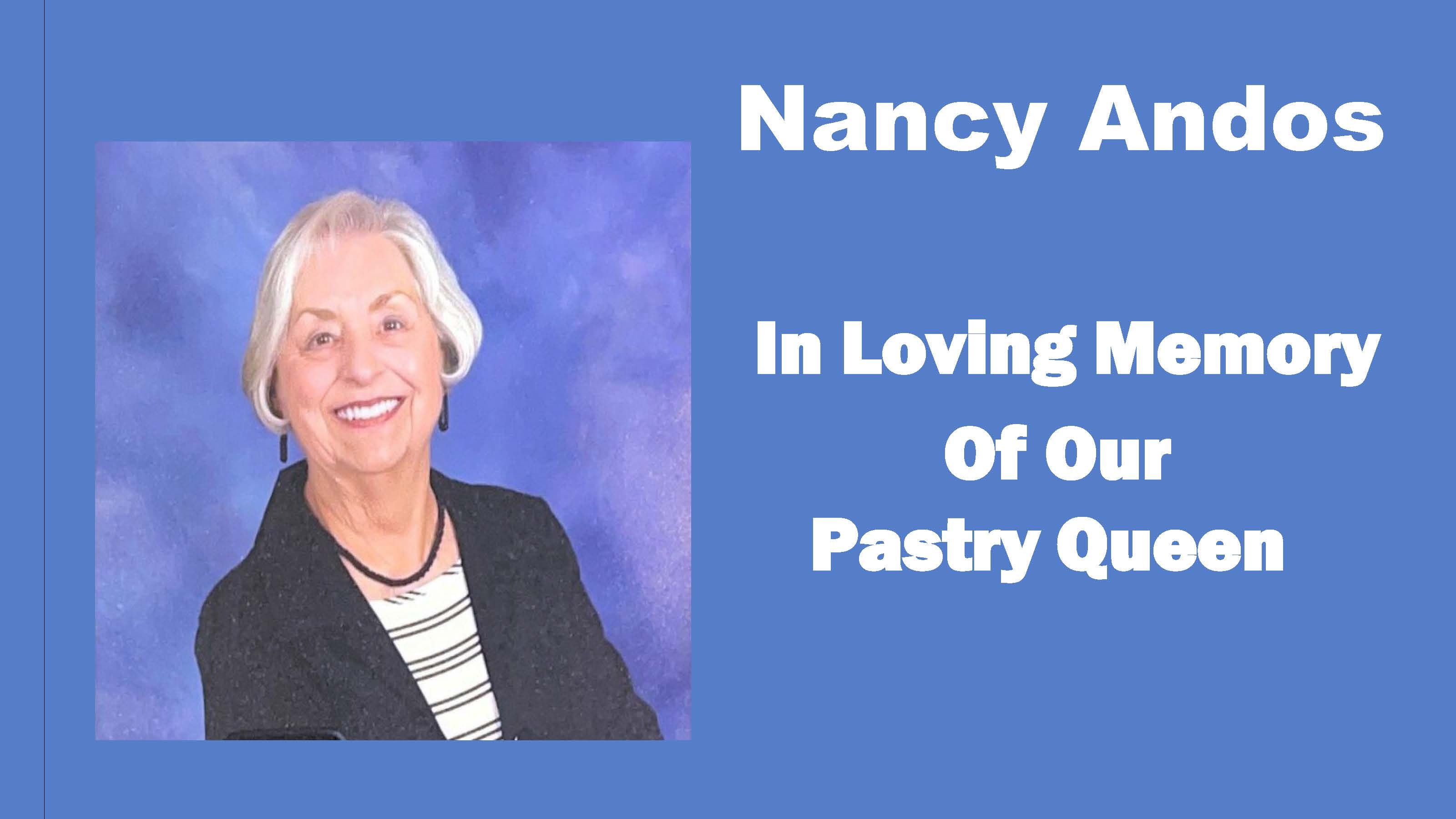 In Loving Memory of Nancy Andos — Our Pastry Queen