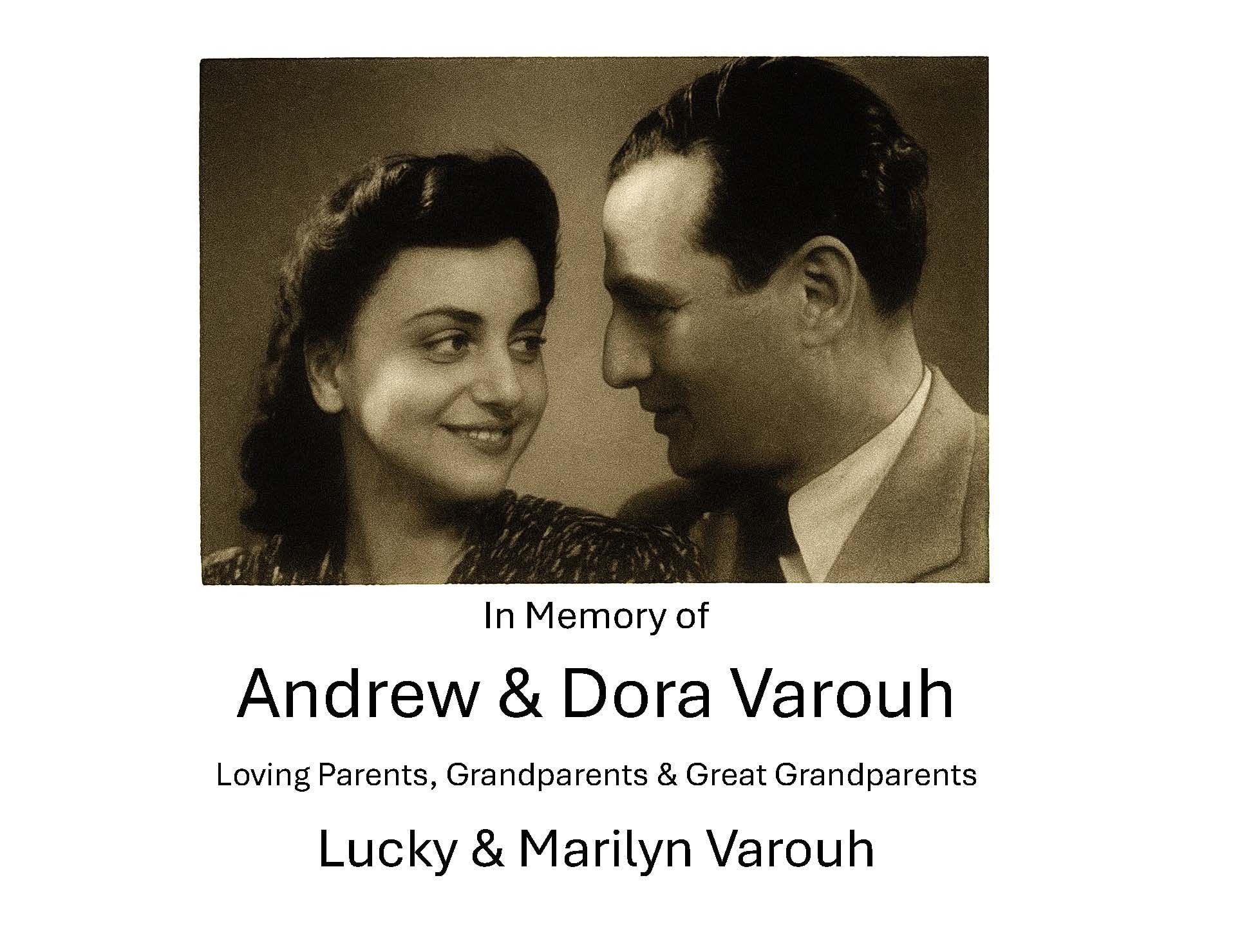 In Memory of Andrew & Dora Varouh — Loving Parents, Grandparents & Great Grandparents